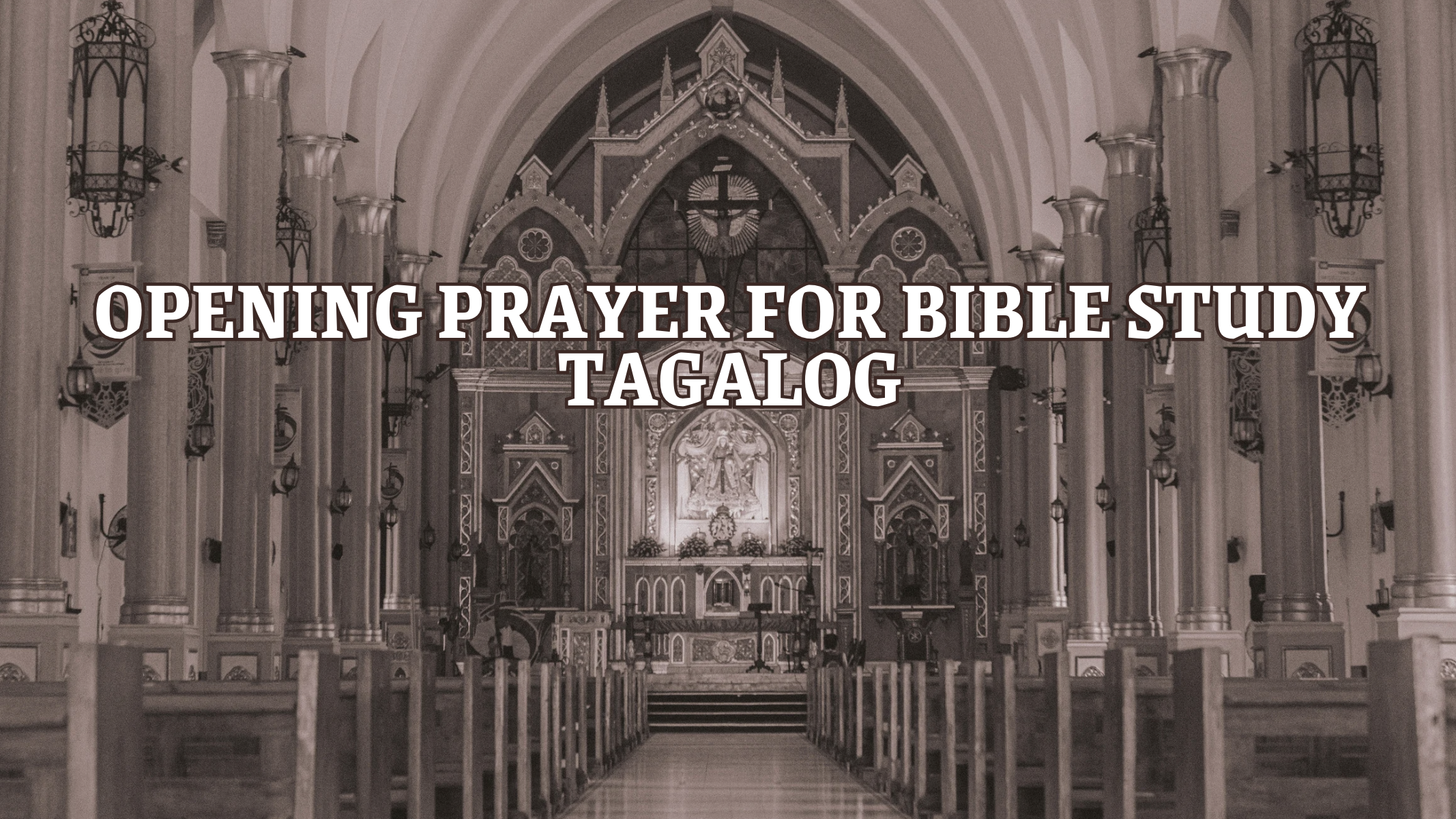 Opening Prayer for Bible Study Tagalog